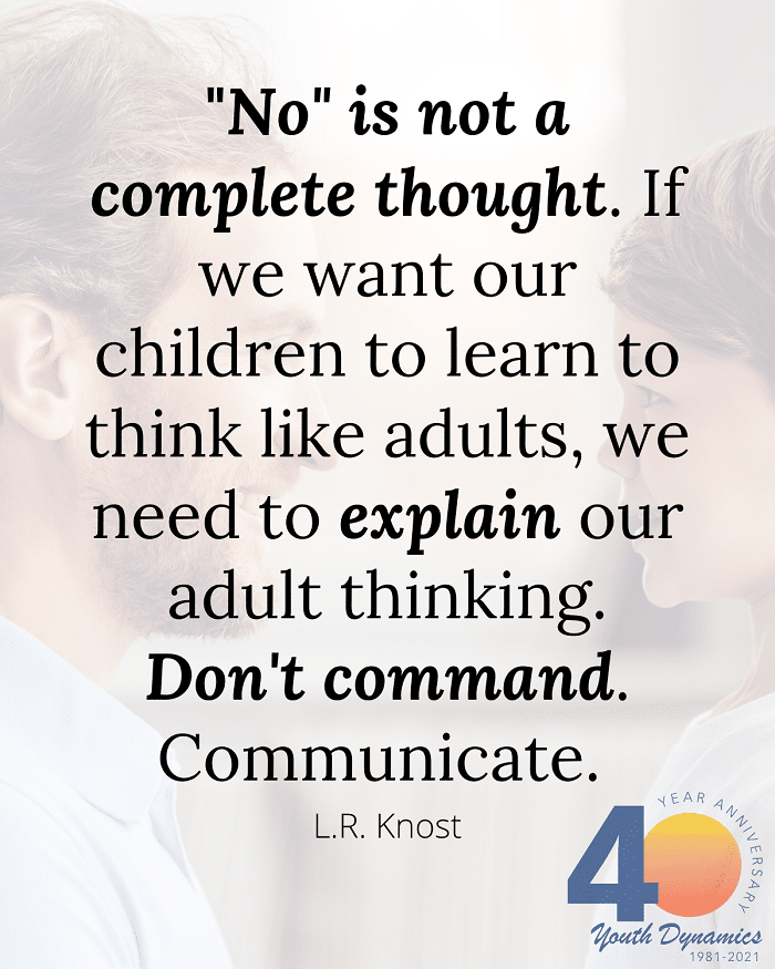 No is not a complete thought - 18 Quotes to Help You on the Path to Purposeful Parenting