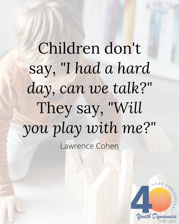 Kids Don't Say They Need To Talk To You, They Say 'Play With Me