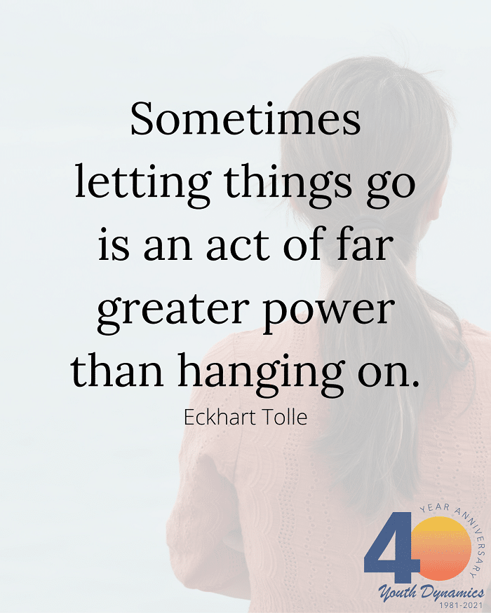 It'S Heavy. Twelve Quotes To Inspire You To Let Go • Youth Dynamics |  Mental Health Care For Montana Kids