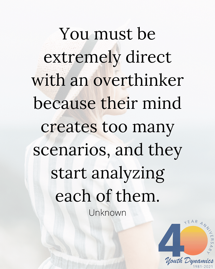 Quote 2 You must be extremely direct with an overthinker - 12 Quotes on Anxiety & Coping