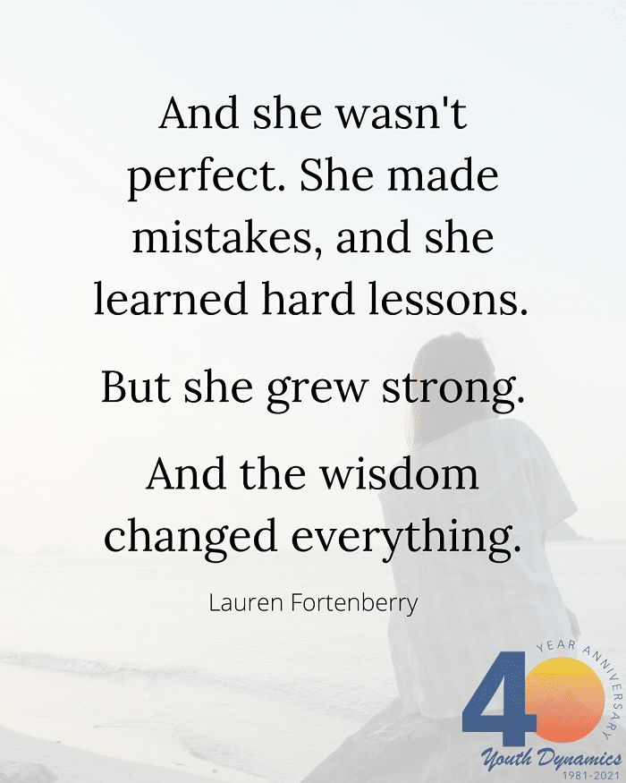 Personal Growth Quote 5- And she wasn't perfect. She made mistakes.