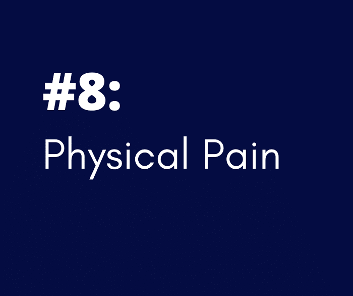 8- Physical Pain