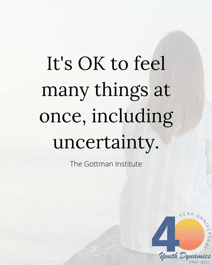 Living with Uncertainty Quote- It's OK to feel many things at once