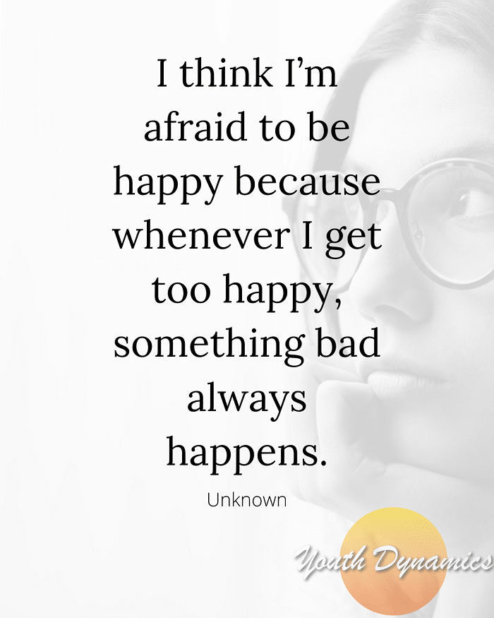 Quote 9 I think Im afraid to be happy - 16 Powerful Quotes Portraying Life with Depression