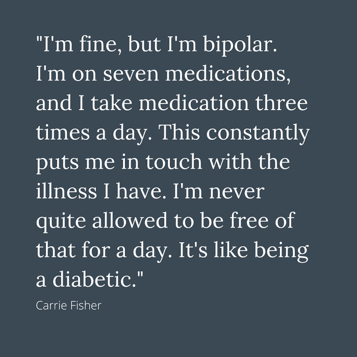 Carrie Fisher Quote 1 - Bipolar Disorder—Exploring Mental Health