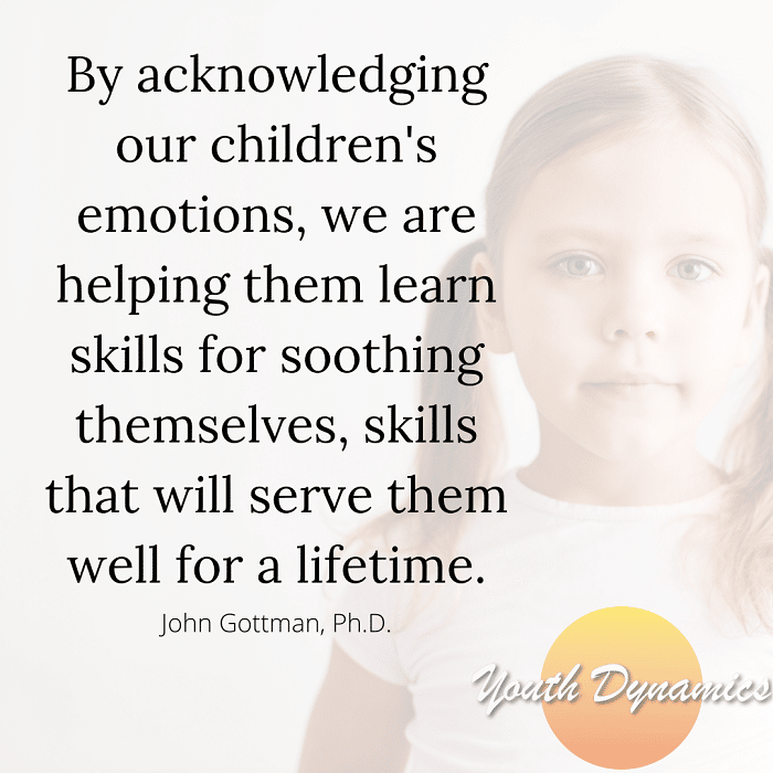 Quote 13- By acknowledging our children's emotions