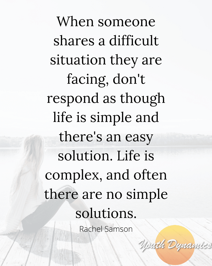 Quote 8 - When someone shares about a difficult situation they are facing