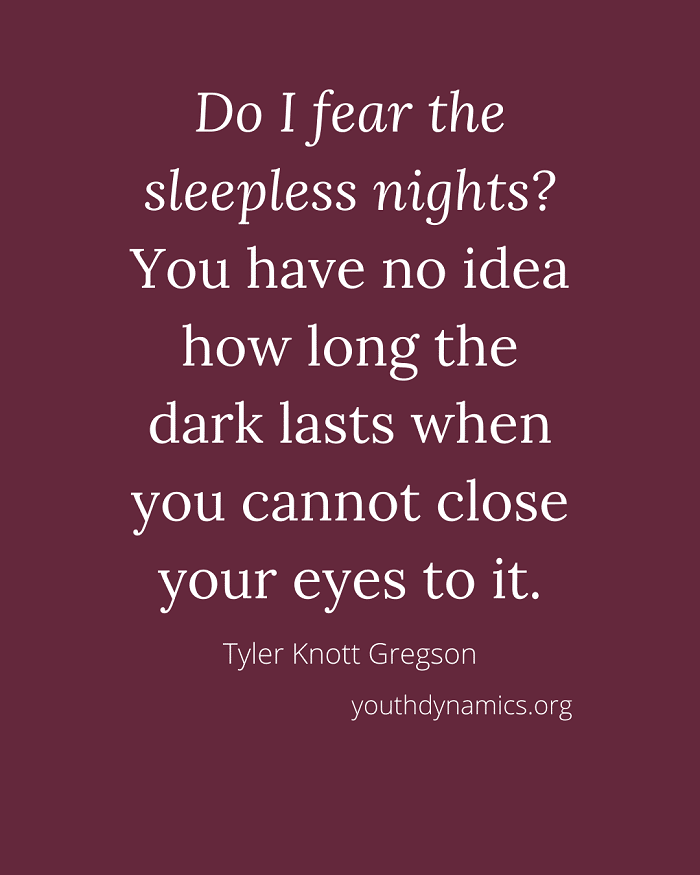 Quote 8 do I fear the sleepless nights