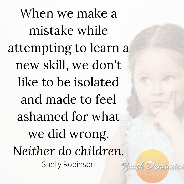 Quote 11 When we make a mistake while attempting to learn a new skill - 14 Quotes on Having a Gentle Response to Kids’ Mistakes