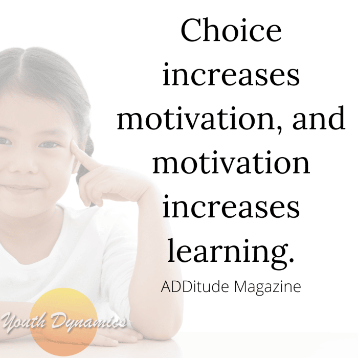 Quote 12 Choice increases motivation - How to Help Kids with ADHD Thrive