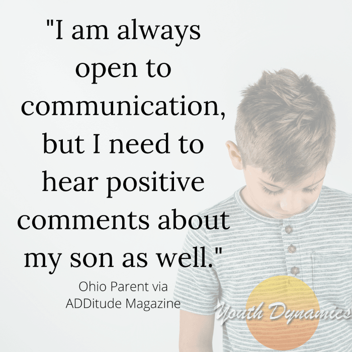 Quote 2 I am always open to communication but I need to hear positive comments - How to Help Kids with ADHD Thrive