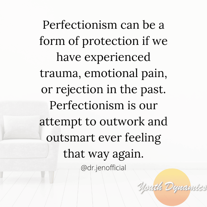 Quote 3 Perfectionism can be a form of protection if we have experienced trauma - 18 Quotes on Overcoming Perfectionism