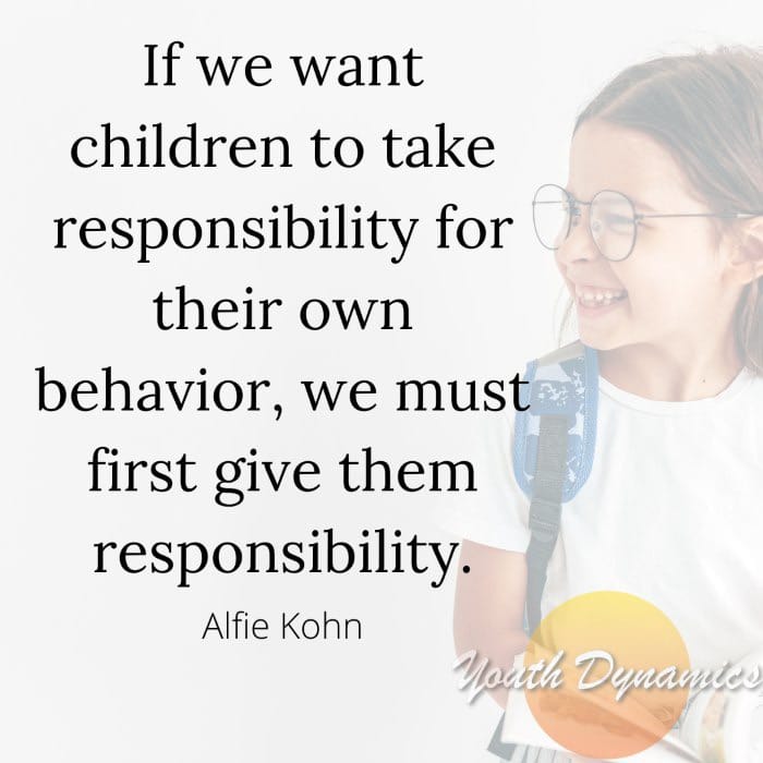 Quote 1 If we want children to take responsibility