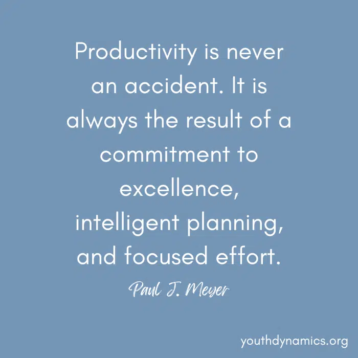 Quote 1 Productivity is never an accident. It is always the result of focused effort