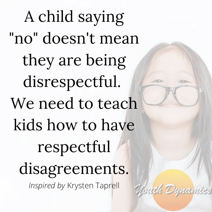 Quote 12 We need to teach kids how to have respectful disagreements