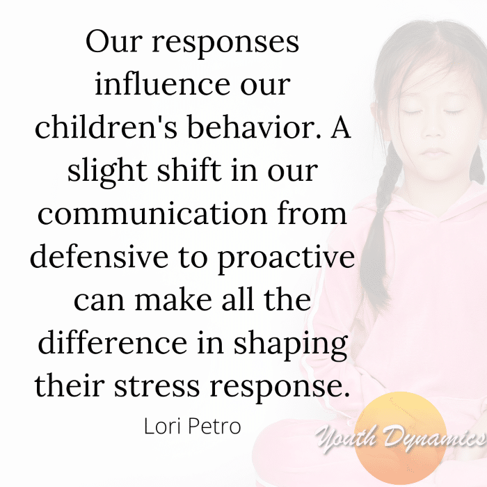 Quote 10 Our responses influence our children's behavior