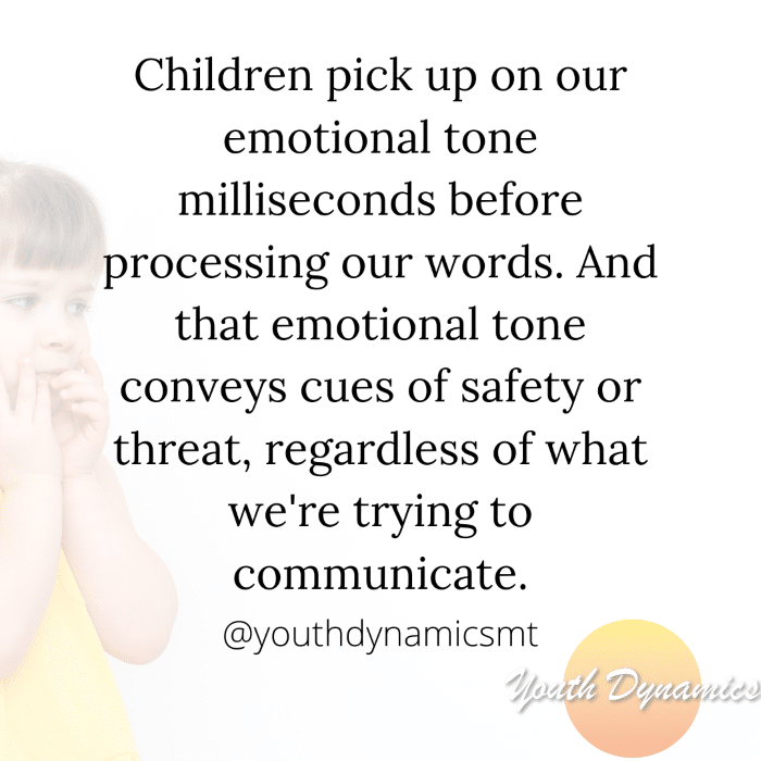 Quote 8 Children pick up on our emotional tone